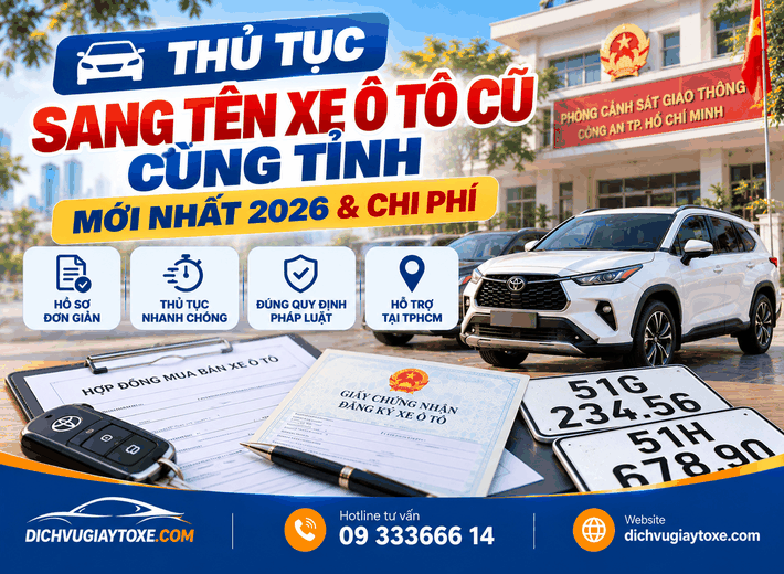 Thủ Tục Sang Tên Xe Ô Tô Cũ Cùng Tỉnh